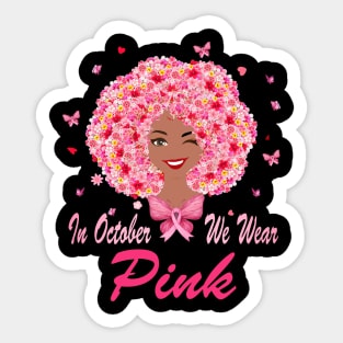 In October We Wear Pink Black Women Breast Cancer Awareness Sticker